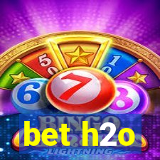 bet h2o